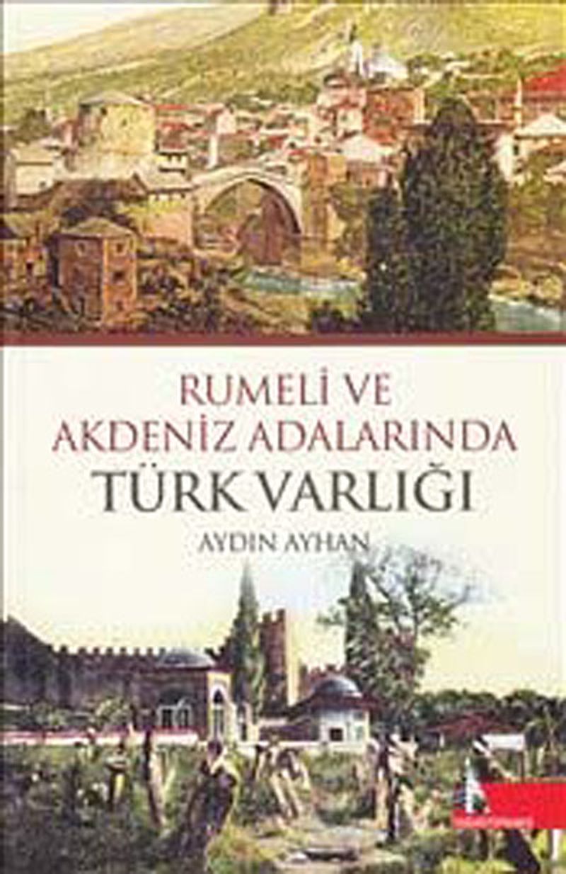 Rumeli ve Akdeniz Adalarında Türk Varlığı kitap kapağı