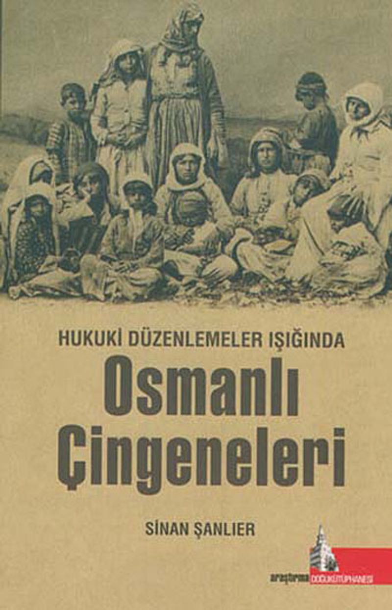 Hukuki Düzenlemeler Işığında Osmanlı Çingeneleri kitap kapağı