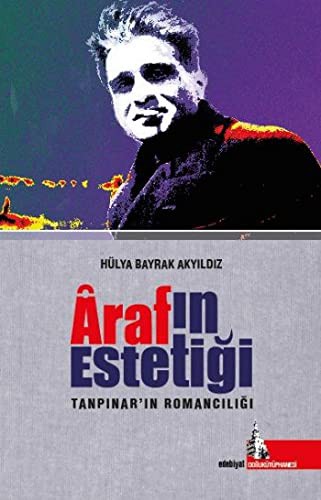 Araf’ın Estetiği & Tanpınar’ın Romancılığı kitap kapağı