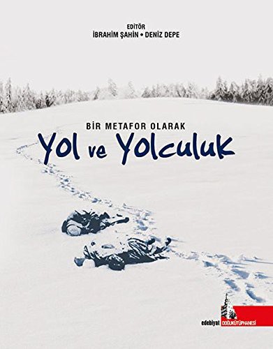 Bir Metafor Olarak Yol ve Yolculuk kitap kapağı