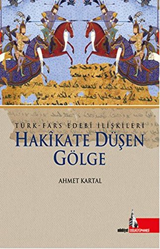 Hakikate Düşen Gölge & Türk Fars Edebi İlişkileri kitap kapağı