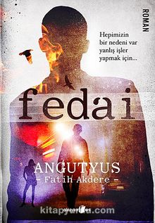 Fedai & Hepimizin Bir Nedeni Var Yanlış İşler Yapmak İçin... kitap kapağı