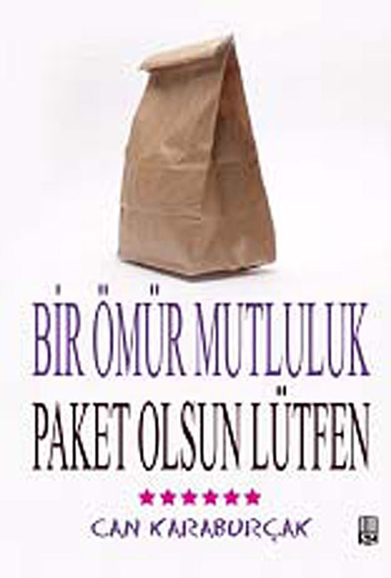 Bir Ömür Mutluluk, Paket Olsun Lütfen kitap kapağı