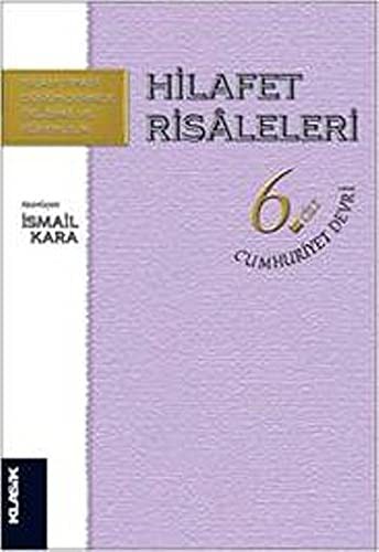 Hilafet Risaleleri 6.Cilt / Cumhuriyet Devri kitap kapağı