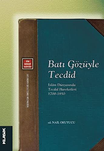 Batı Gözüyle Tecdid & İslam Dünyasında Tecdid Hareketleri (1700-1850) kitap kapağı