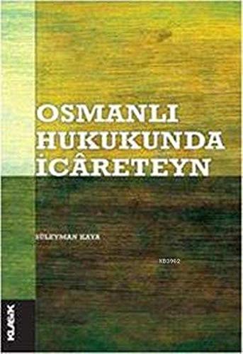 Osmanlı Hukukunda İcareteyn kitap kapağı