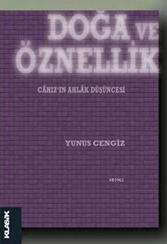 Doğa ve Öznellik & Cahız’ın Ahlak Düşüncesi kitap kapağı