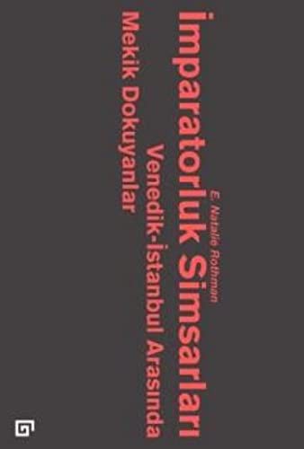 İmparatorluk Simsarları & Venedik-İstanbul Arasında Mekik Dokuyanlar kitap kapağı
