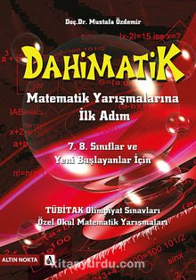Dahimatik & Matematik Yarışmalarına İlk Adım / 7. 8. Sınıflar ve Yeni Başlayanlar İçin kitap kapağı