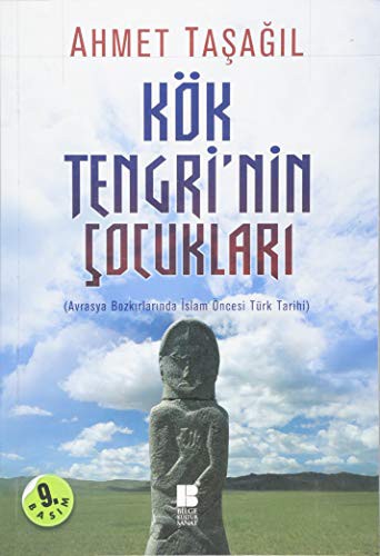 Kök Tengri'nin Çocukları & Avrasya Bozkırlarında İslam Öncesi Türk Tarihi kitap kapağı