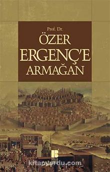 Prof.Dr.Özer Ergenç'e Armağan kitap kapağı