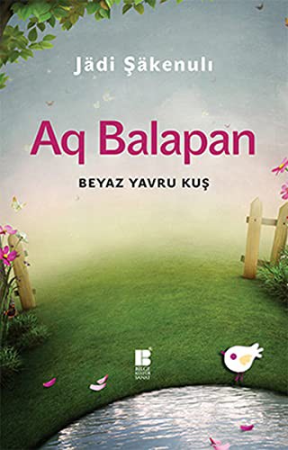 Aq Balapan & Beyaz Yavru Kuş kitap kapağı