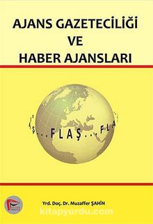 Ajans Gazeteciliği ve Haber Ajansları kitap kapağı