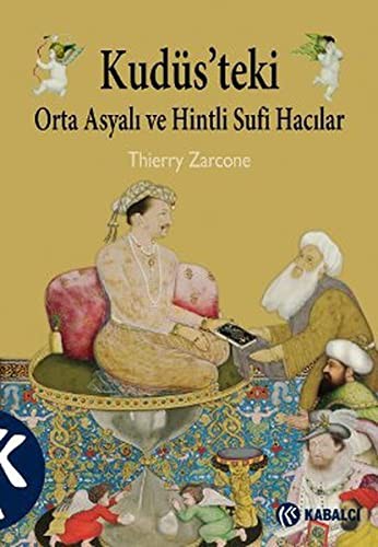 Kudüs'teki Orta Asyalı ve Hintli Sufi Hacılar kitap kapağı