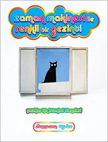 Zaman Makinesi İle Renkli Bir Gezinti: Çocuklar İçin İstanbul Bienalleri kitap kapağı