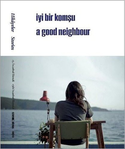 15. İstanbul Bienali - Hikayeler / İyi Bir Komşu / A Good Neighbour kitap kapağı