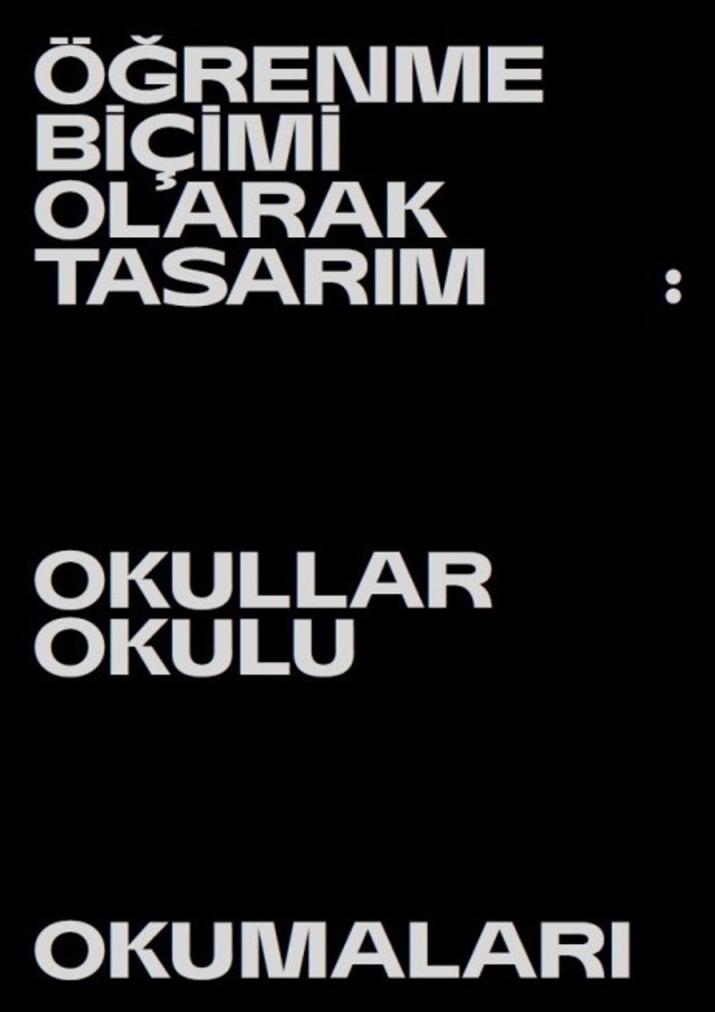 4.İstanbul Tasarım Bienali Öğrenme Biçimi Olarak Tasarım: Okullar Okulu Okumaları kitap kapağı