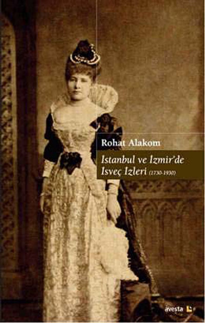 İstanbul ve İzmir'de İsveç İzleri (1730-1930) kitap kapağı