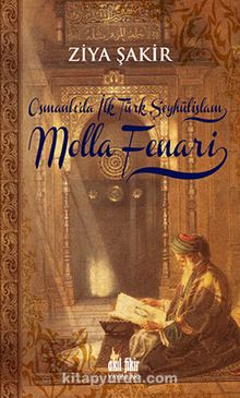 Osmanlı'da İlk Türk Şeyhülislam Molla Fenari kitap kapağı