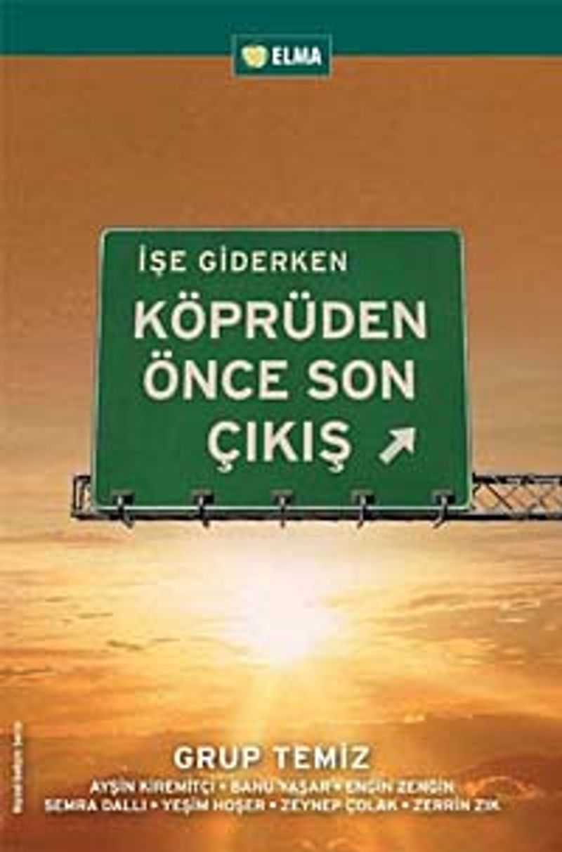 İşe Giderken Köprüden Önce Son Çıkış kitap kapağı