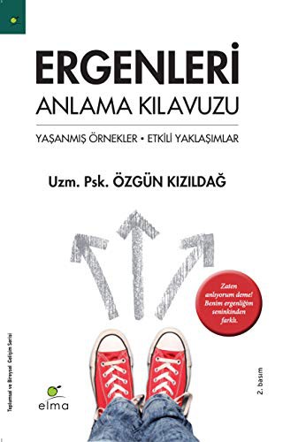 Ergenleri Anlama Kılavuzu & Yaşanmış Örnekler - Etkili Yaklaşımlar kitap kapağı