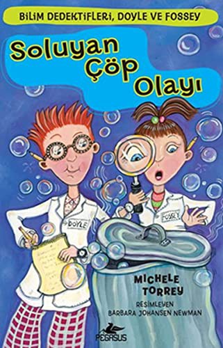 Soluyan Çöp Olayı / Bilim Dedektifleri Doyle ve Fossey kitap kapağı