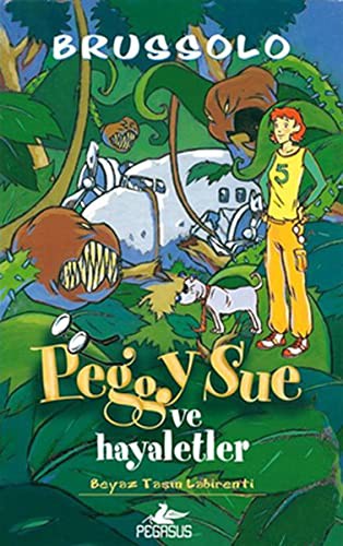 Peggy Sue ve Hayaletler -2 / Beyaz Taşın Labirenti kitap kapağı