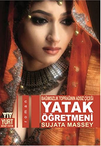 Yatak Öğretmeni - Bağımsız Toprağın Adsız Çiçeği kitap kapağı