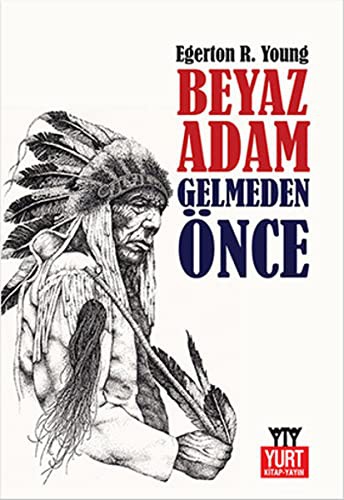 Beyaz Adam Gelmeden Önce kitap kapağı