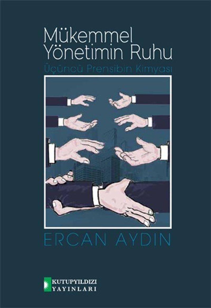Mükemmel Yönetimin Ruhu Üçüncü Prensibin Kimyası kitap kapağı