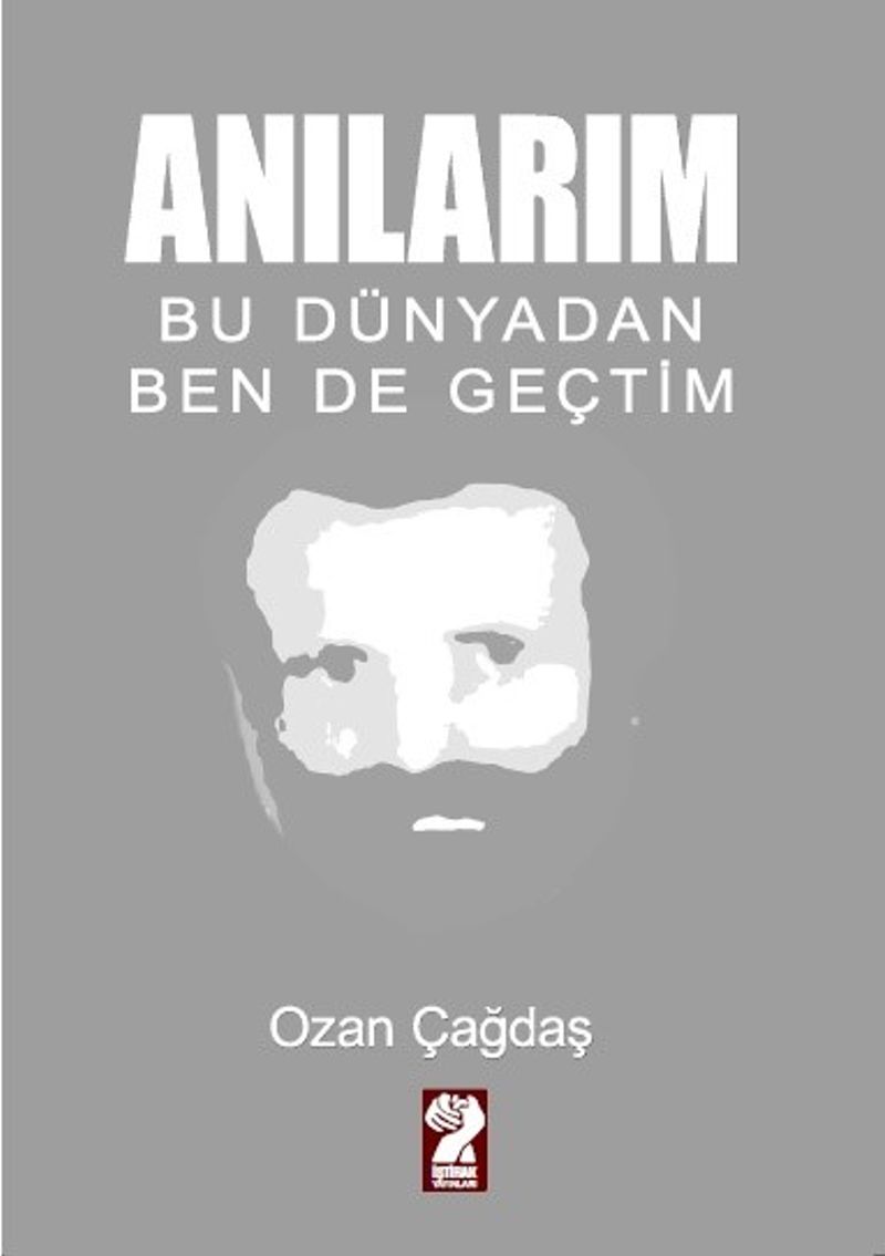 Anılarım - Bu Dünyadan Ben de Geçtim kitap kapağı