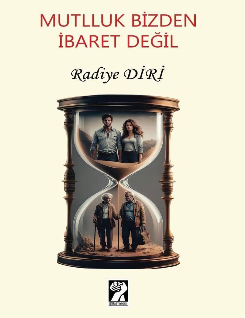 Mutlluk Bizden İbaret Değil kitap kapağı