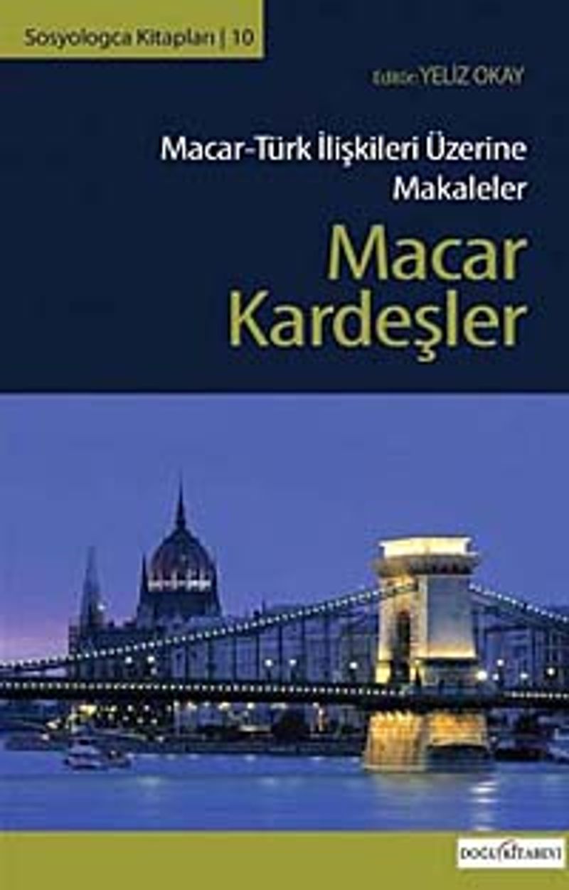 Macar Kardeşler Macar-Türk İlişkileri Üzerine Makaleler kitap kapağı