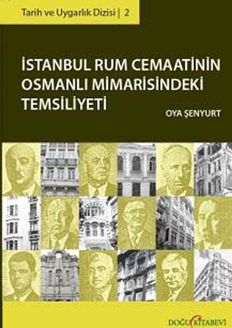 İstanbul Rum Cemaatinin Osmanlı Mimarisindeki Temsiliyeti kitap kapağı