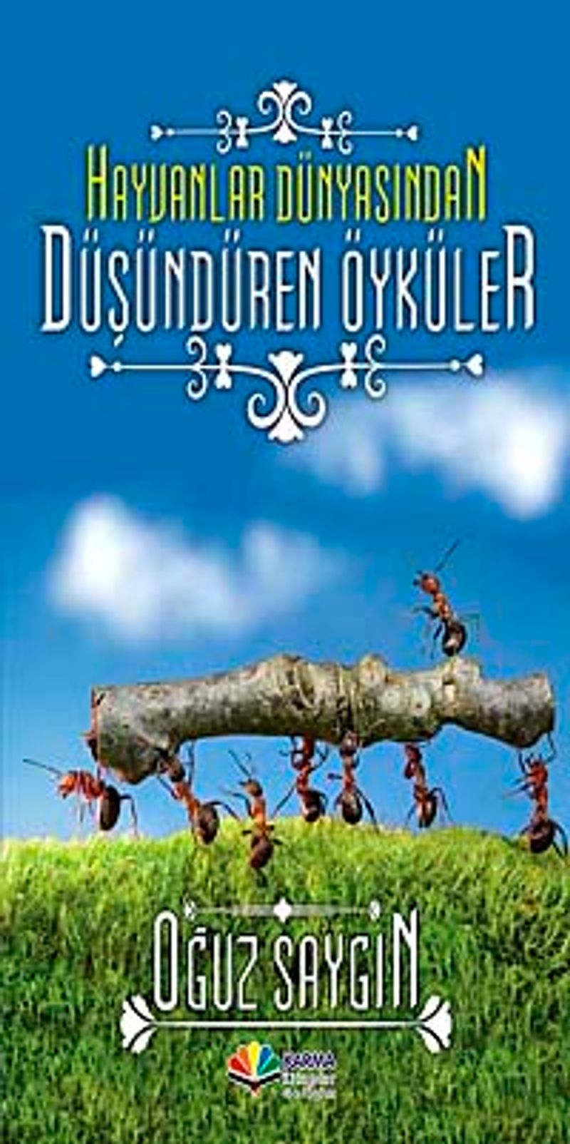 Hayvanlar Dünyasından Düşündüren Öyküler kitap kapağı