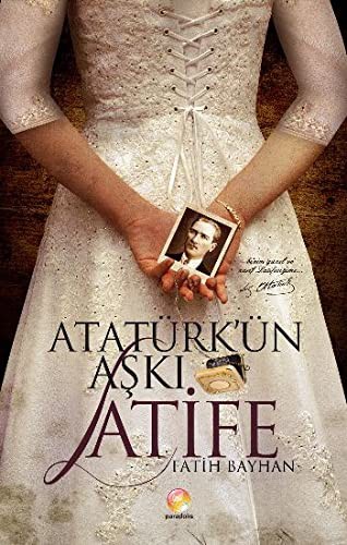 Atatürk'ün Aşkı Latife kitap kapağı