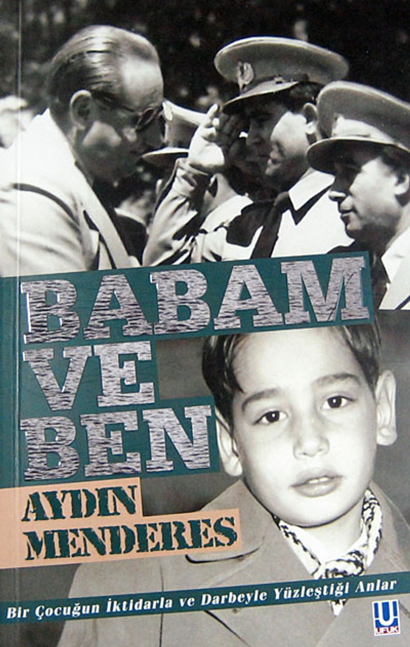 Babam ve Ben Bir Çocuğun İktidarla ve Darbeyle Yüzleştiği Anlar kitap kapağı
