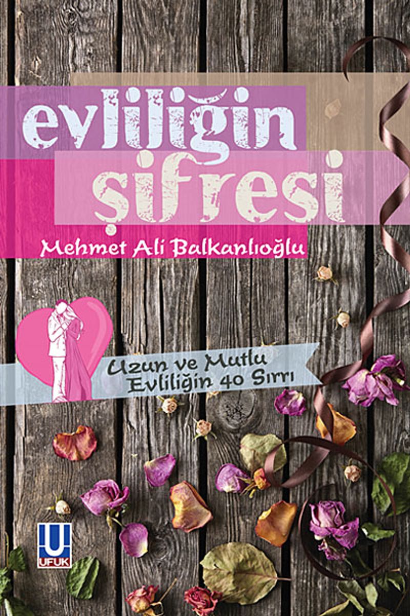 Evliliğin Şifresi Uzun ve Mutlu Evliliğin 40 Sırrı kitap kapağı