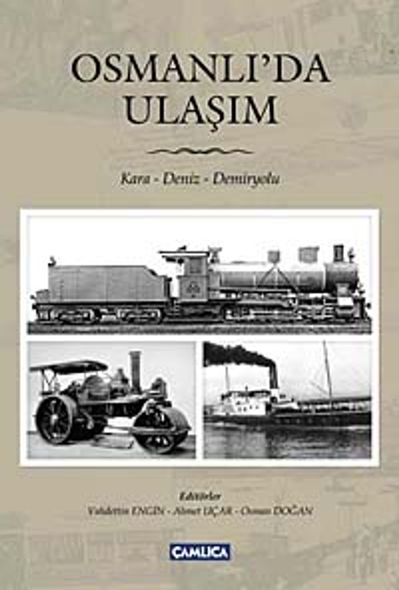 Osmanlı'da Ulaşım / Kara- Deniz- Demiryolu kitap kapağı