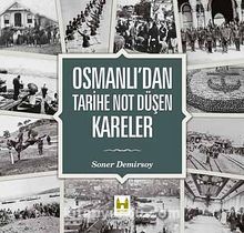 Osmanlı'dan Tarihe Not Düşen Kareler kitap kapağı