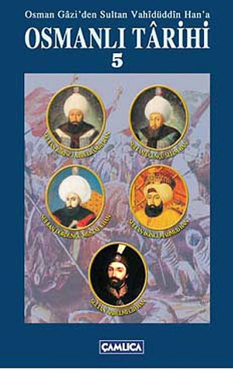 Osmanlı Tarihi 5 / Osman Gazi'den Sultan Vahidüddin Han'a kitap kapağı