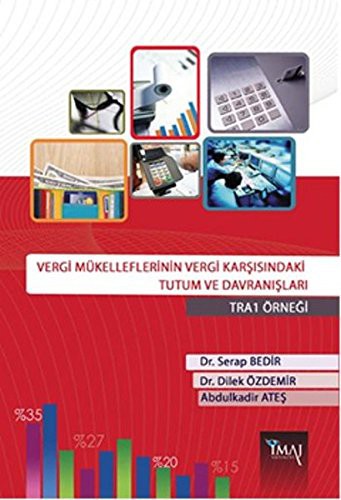 Vergi Mükelleflerinin Vergi Karşısındaki Tutum ve Davranışları kitap kapağı