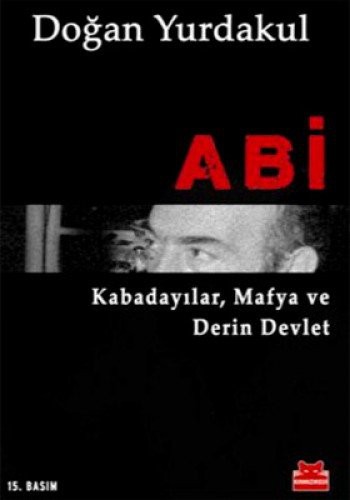 Abi Kabadayılar, Mafya ve Derin Devlet kitap kapağı