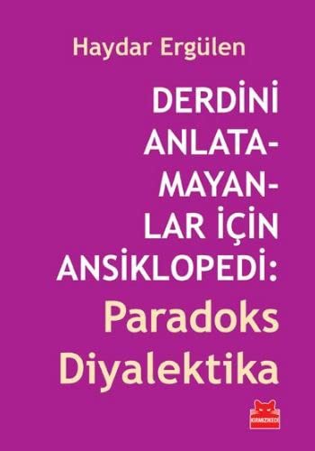 Derdini Anlatamayanlar İçin Ansiklopedi: Paradoks Diyalektika kitap kapağı