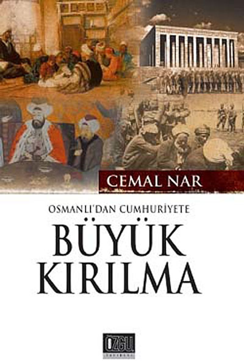Osmanlı'dan Cumhutiyet'e Büyük Kırılma kitap kapağı