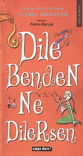 Dile Benden Ne Dilersen kitap kapağı