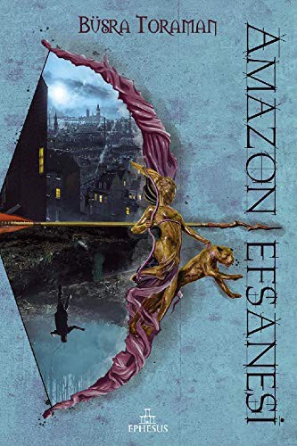 Amazon Efsanesi - 1 Zincirlenmiş Kalpler kitap kapağı