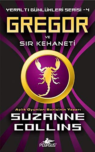 Gregor ve Sır Kehaneti / Yeraltı Günlükleri Serisi -4 kitap kapağı
