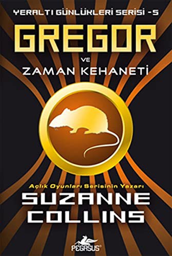 Gregor ve Zaman Kehaneti / Yeraltı Günlükleri Serisi -5 kitap kapağı
