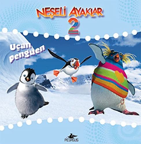 Neşeli Ayaklar 2 / Uçan Penguen kitap kapağı